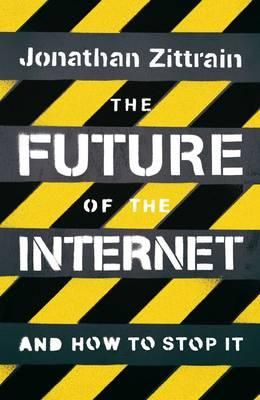 "The future of the internet - and how to stop it"