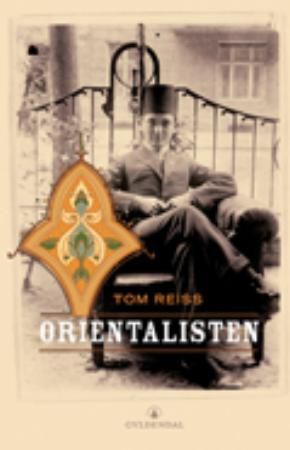 Orientalisten - jakten på Kurban Saids underlige og farlige liv