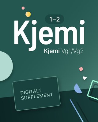 Kjemi 1-2 - Digitalt supplement : kjemi programfag vg2/vg3