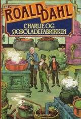 "Charlie og sjokoladefabrikken" av Roald Dahl