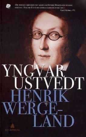 Henrik Wergeland - en biografi