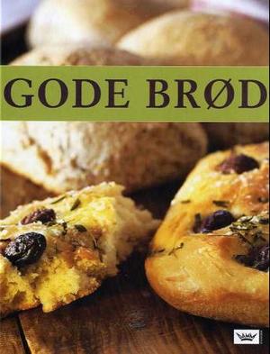 "Gode brød" av Birgitta Rasmusson