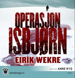 "Operasjon Isbjørn" av Eirik Wekre