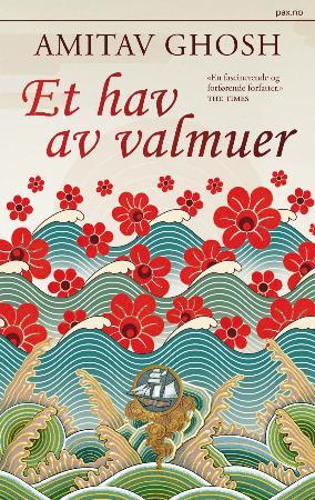 "Et hav av valmuer" av Amitav Ghosh