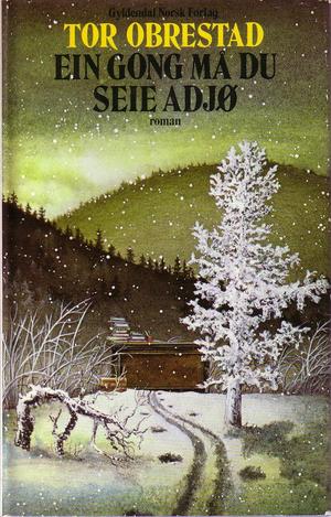 Ein gong må du seie adjø