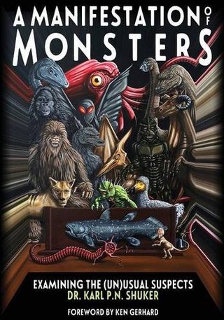 "A Manifestation Of Monsters - Examining The (Un)Usual Suspects" av Karl P.N. Shuker