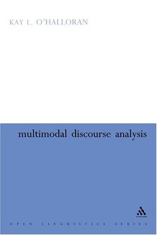 "Multimodal Discourse Analysis Systemic Functional Perspectives (Open Linguistics)" av Kay O'Halloran