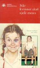 "Når kvinner skal sjefe menn" av Barbro Dahlbom-Hall