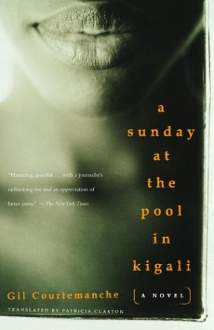 "A Sunday at the Pool in Kigali" av Gil Courtemanche