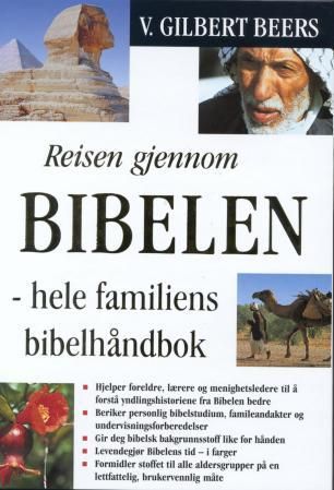Reisen gjennom Bibelen - hele familiens bibelhåndbok
