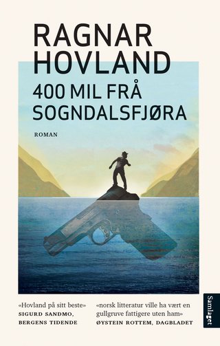 400 mil frå Sogndalsfjøra - (Per Waglens notat) : langnovelle