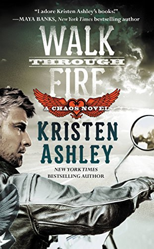 "Walk Through Fire (Chaos)" av Kristen Ashley
