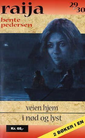 "Veien hjem ; I nød og lyst" av Bente Pedersen