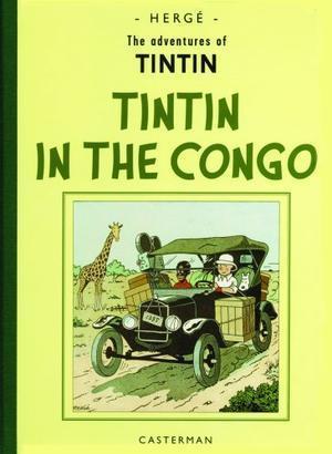 "The Adventures of Tintin in the Congo Reporter for Le Petit Vingtieme" av Herge