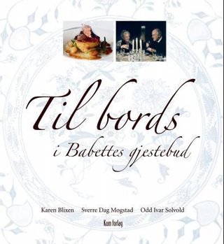 "Til bords i Babettes gjestebud" av Karen Blixen