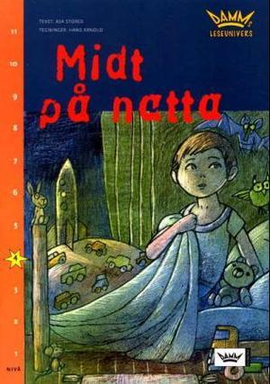 "Midt på natta - nivå 4" av Åsa Storck