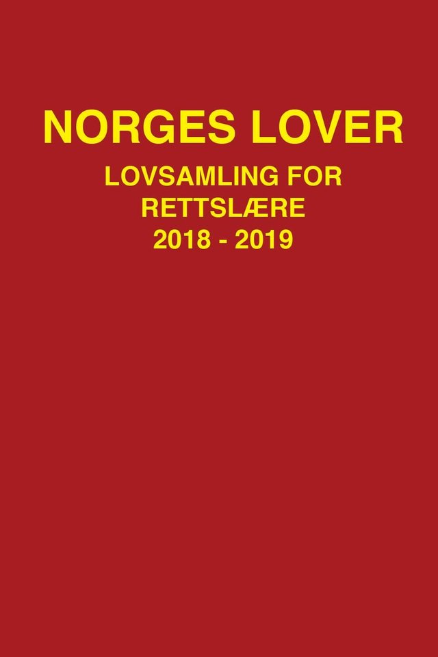 "Norges lover - lovsamling for rettslære 2018-2019" av Norge