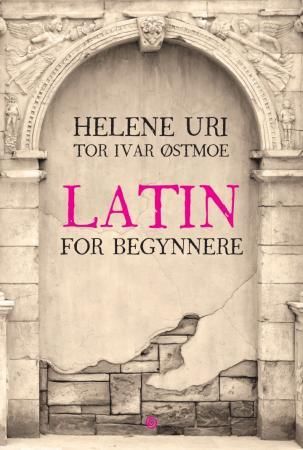 "Latin for begynnere" av Helene Uri