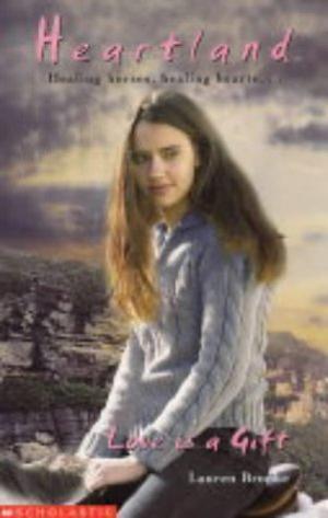 "Love Is a Gift (Heartland)" av Lauren Brooke