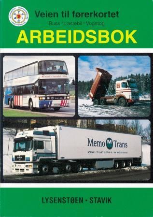 Veien til førerkortet - buss, lastebil, vogntog : arbeidsbok