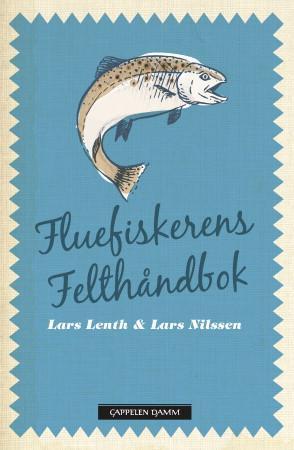 "Fluefiskerens felthåndbok" av Lars Lenth