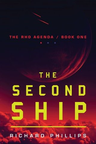 "The Second Ship (The Rho Agenda Book 1)" av Richard Phillips