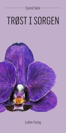"Trøst i sorgen" av Eyvind Skeie