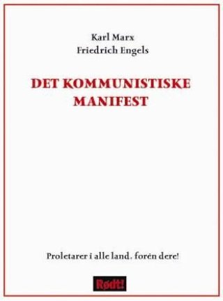 "Det kommunistiske manifest proletarer i alle land, forén dere!" av Karl Marx