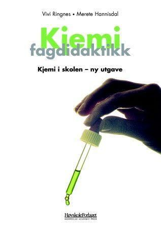 Kjemi fagdidaktikk - kjemi i skolen