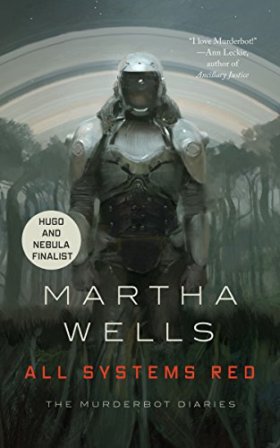 "All Systems Red (Kindle Single) The Murderbot Diaries" av Martha Wells