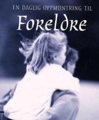 En daglig oppmuntring til foreldre