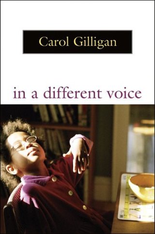 "In a Different Voice Psychological Theory and Women's Development" av Carol Gilligan