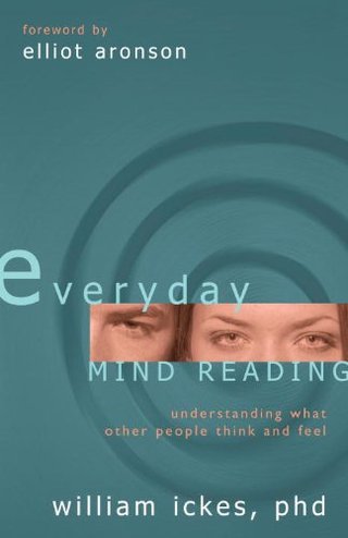 "Everyday Mind Reading Understanding What Other People Think and Feel" av William Ickes