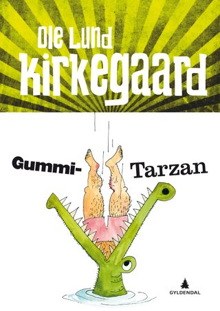 "Gummi-Tarzan" av Ole Lund Kirkegaard
