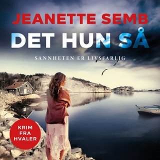 Det hun så - krimroman fra Hvaler