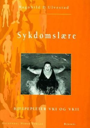 "Sykdomslære - hjelpepleier VK1 og VK2" av Ragnhild D. Ulvestad