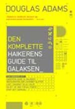 "Den komplette haikerens guide til galaksen" av Douglas Adams