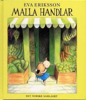 "Malla handlar" av Eva Eriksson