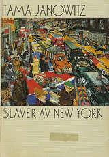 "Slaver av New York" av Tama Janowitz