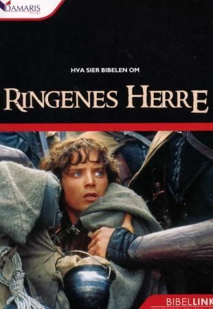 Ringenes herre - av J.R.R. Tolkien : oppdraget, makt, visdom og ledelse, mot