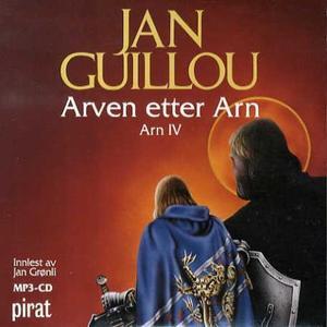 "Arven etter Arn - Arn IV" av Jan Guillou