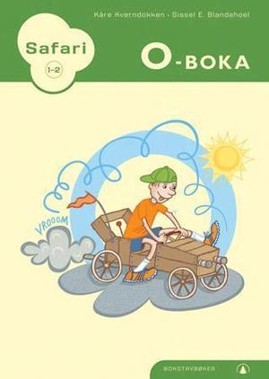 "Safari 1-2 - O-boka : bokstavbøker" av Kåre Kverndokken