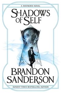 "Shadows of self a mistborn novel" av Brandon Sanderson