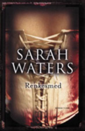 "Renkesmed" av Sarah Waters