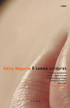"Å temme villdyret" av Emily Maguire