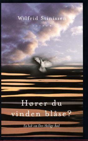 "Hører du vinden blåse? - en bok om Den Hellige Ånd" av Wilfrid Stinissen