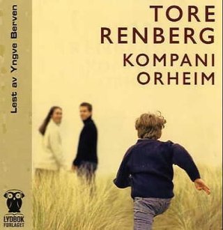 "Kompani Orheim" av Tore Renberg