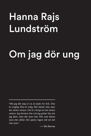 "Om jag dör ung" av Hanna Rajs Lundström