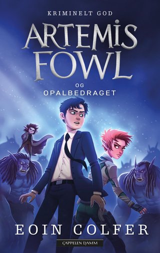 "Artemis Fowl 4 - Opalbedraget" av Eoin Colfer