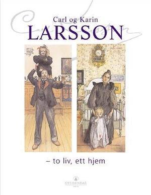 "Carl og Karin Larsson - to liv, ett hjem" av Michael Snodin